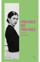 Frida kahlo par frida kahlo