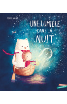 Une lumière dans la nuit