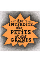 Les interdits des petits et des grands !