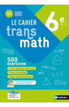 Cahier transmath 6e 2022 - cahier de l'eleve