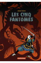 Les cinq fantomes