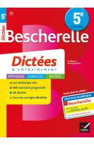 Bescherelle dictees 5e - cahier d'orthographe et de dictees