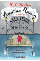 Agatha raisin enquete - t09 - agatha raisin enquete 9 - sale temps pour les sorcieres - mystere et b