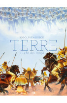 Terre - tome 3 la fin des temps