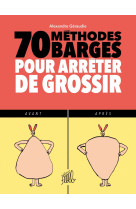 70 methodes barges pour arreter de grossir