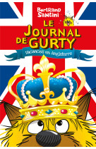 Le journal de gurty - t10 - vacances en angleterre