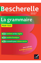 Bescherelle la grammaire pour tous