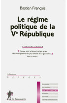 Le regime politique de la ve republique (5eme ed.)