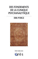 Des fondements de la clinique psychanalytique