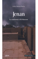 Jenan, la condamnee d'al-mansour