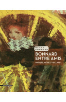 Bonnard entre amis