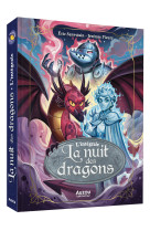 La nuit des dragons  - l'intégrale