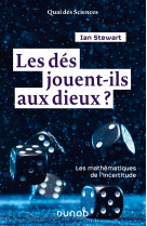 Les dés jouent-ils aux dieux ? les mathématiques de l'incertitude