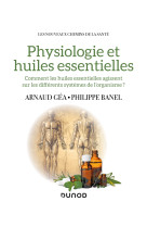 Physiologie et huiles essentielles