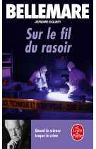 Sur le fil du rasoir