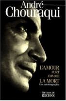 L'amour fort comme la mort - une autobiographie