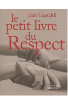 Le petit livre du respect