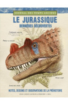 Journal des temps anciens - le jurassique - dernieres decouvertes