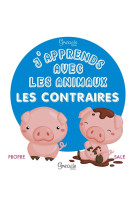 J'apprends avec les animaux - les contraires