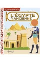 L'egypte ancienne la petite histoire de