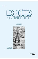 Les poètes de la grande guerre (nouvelle édition / centenaire)