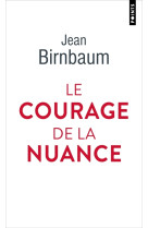 Le courage de la nuance