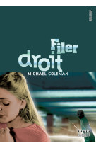 Filer droit