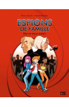 Espions de famille, tome 03