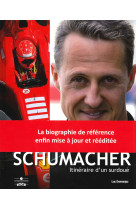 Michael schumacher itineraire d'un surdoue 6e ed.