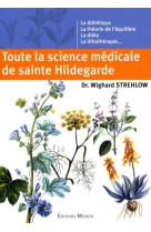 Toute la science medicale de sainte hildegarde