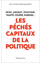 Les peches capitaux de la politique