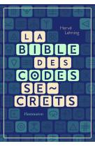 La bible des codes secrets