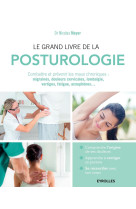 Le grand livre de la posturologie