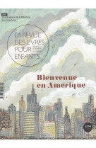 La revue des livres pour enfants - bienvenue en amerique