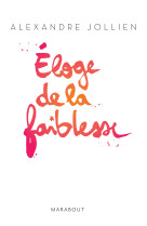 Eloge de la faiblesse