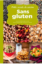 Petits secrets de la cuisine sans gluten