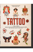 Tattoo. 1730s-1970s. henk schiffmacher’s private collection. 40th ed.