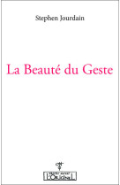 La beauté du geste