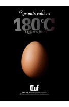 Les grands cahiers 180 c - oeuf