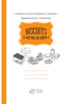 Biscuits à mettre en boîte !