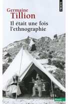 Il etait une fois l'ethnographie