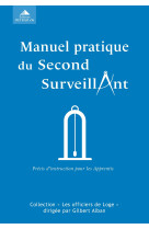 Manuel pratique du second surveillant - guide de l'apprenti