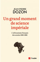 Un grand moment de science impériale