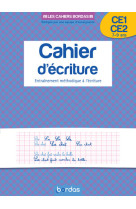 Les cahiers bordas - cahier d'écriture ce1 ce2