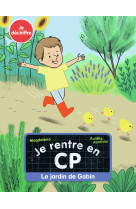 Je rentre en cp 11 le jardin de gabin