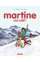 Martine, les éditions spéciales - vive noël !