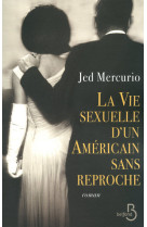 La vie sexuelle d'un americain sans reproche