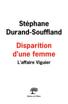 Disparition d'une femme - l'affaire viguier