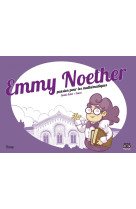 Emmy noether, passion pour les mathématiques