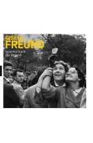 Gisèle freund, une écriture du regard